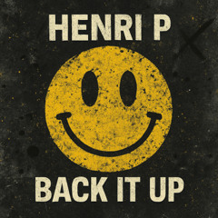 Henri P - Back It Up