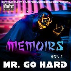 Memoirs Track 2 NR ONE - Mr Go Hard (Prod. by LMR)