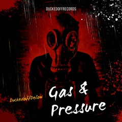 Gas & Pressure Freestyle