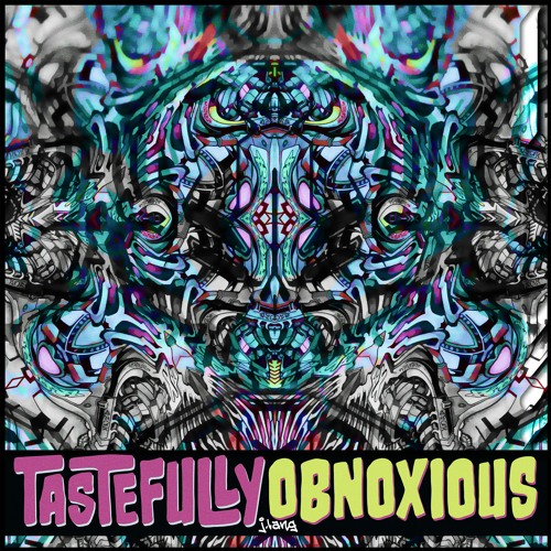 Tastefully Obnoxious [unreleased OGs]