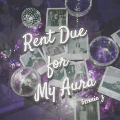 Rent Due for My Aura