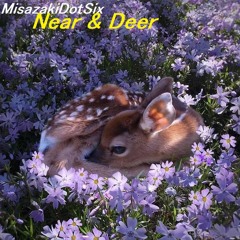 Near & Deer