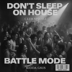 Don't sleep on HOUSE: Battle Mode