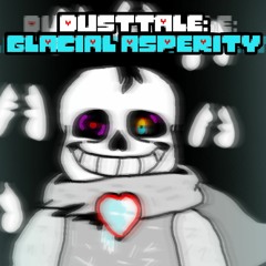 [DustTale: Glacial Asperity ReFridgerated] IceBound Ferocity (DED's Version)