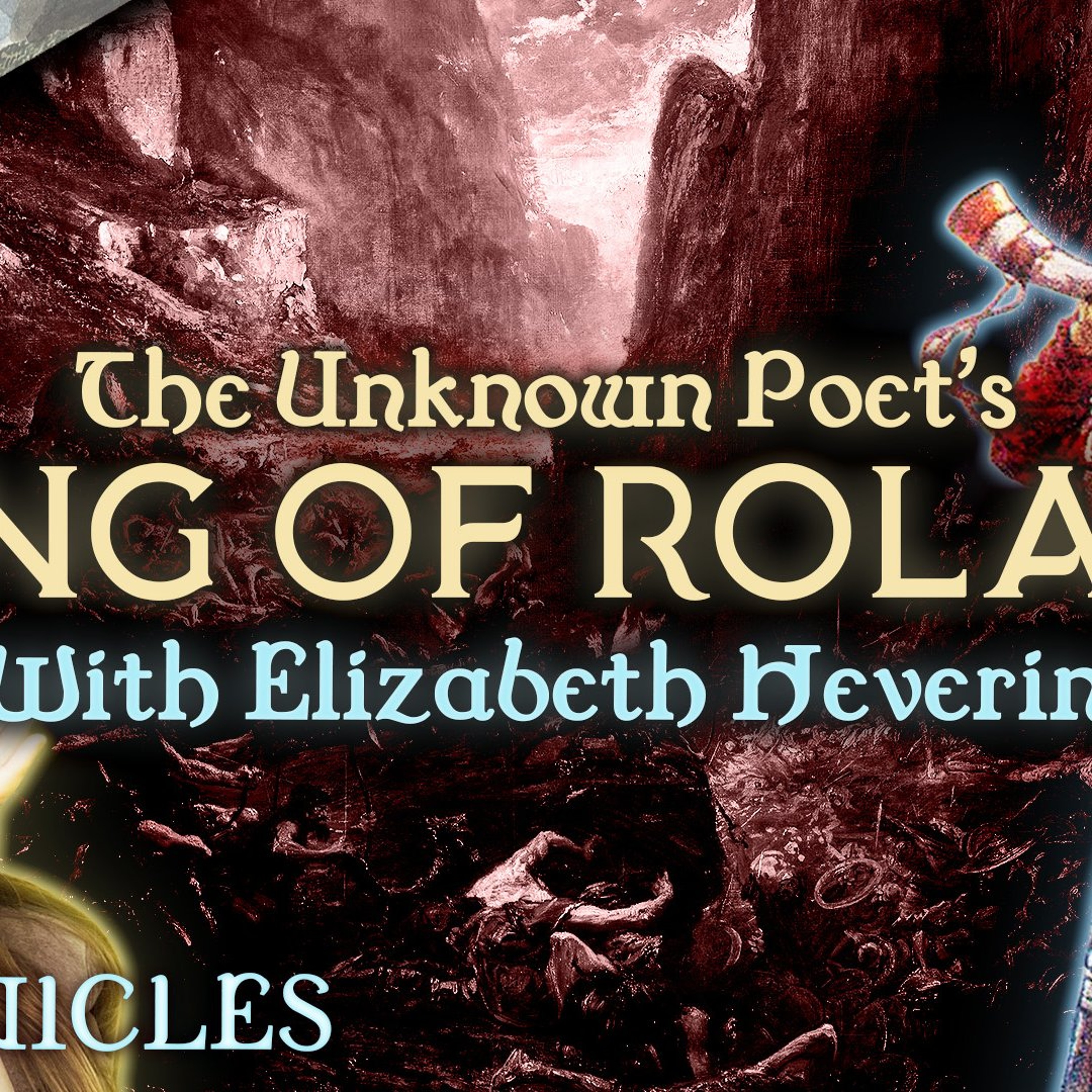 PREVIEW: Chronicles #62 | Song Of Roland with Elizabeth Heverin
