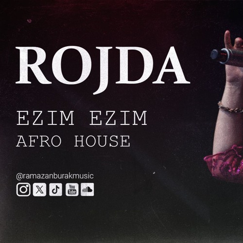 Rojda - Ezim Ezim ( Ramazan Burak Remix )
