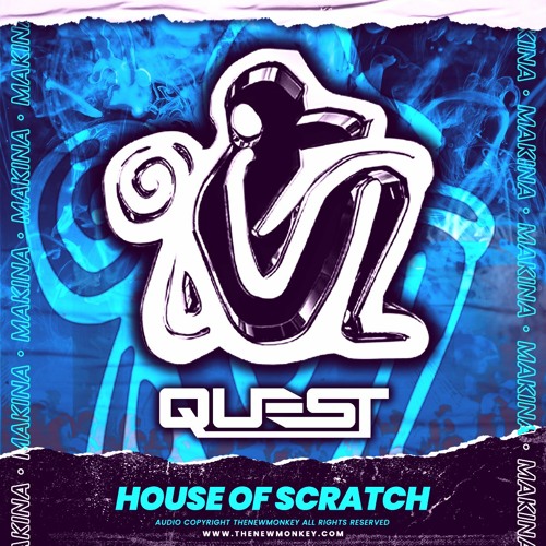 Dj Quest - House Of Scratch
