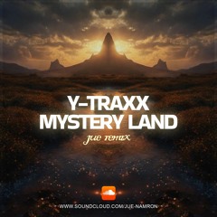 Y-Traxx - Mystery Land (Jue Remix) | FREE DOWNLOAD