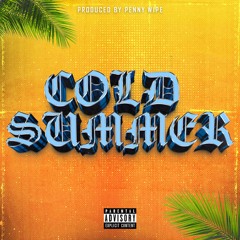 COLD SUMMER(Prod. PennyWipe)