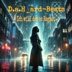 Ich will das es Regnet-D.a.H_ard-Beats.wav
