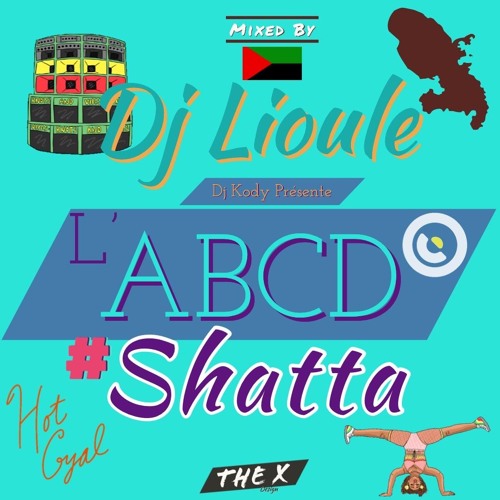 L'ABCD Du Shatta By Dj Lioule & Kody