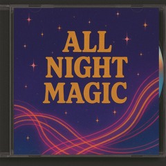 all-night-magic.mp3