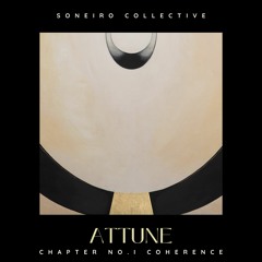 ATTUNE, Chapter No.I: Coherence
