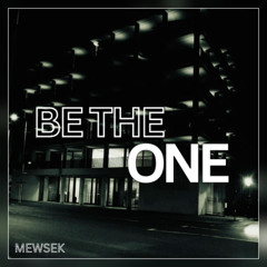 Be The One