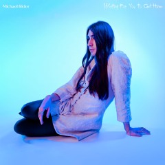 Waiting For You To Get Home