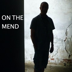 On The Mend