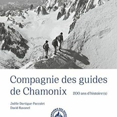 TÉLÉCHARGER Compagnie des guides de Chamonix NE: 200 ans d'histoire(s) PDF EPUB Y85DH