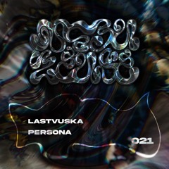 #21 - Lastvuska  - Persona