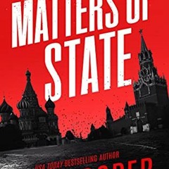 [GET] [PDF EBOOK EPUB KINDLE] Matters of State (Corps Justice Book 17) by  C. G.  Cooper 🗸