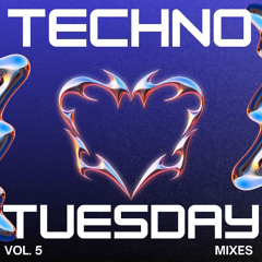 Techno Tuesday Vol 5
