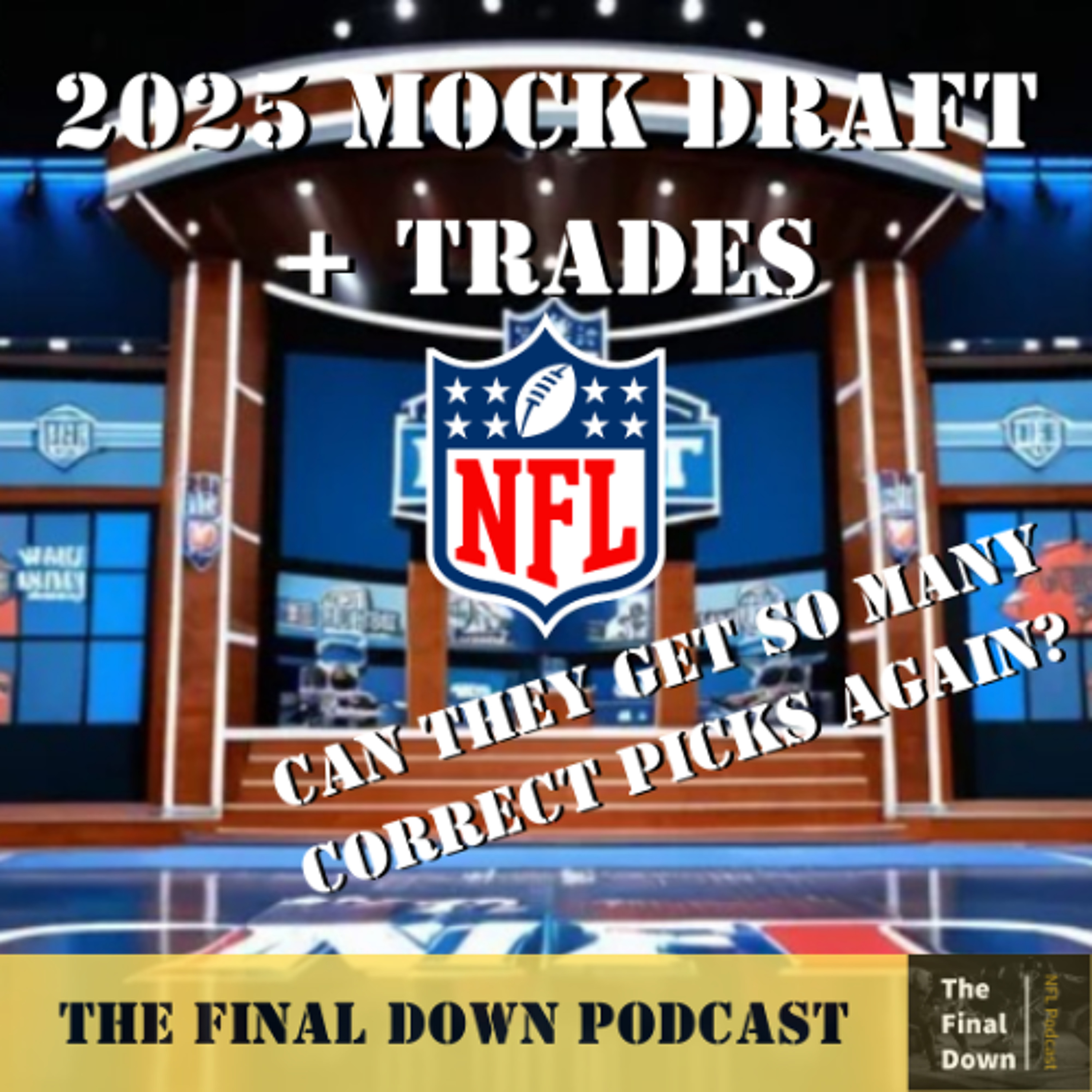 2025 NFL Mock Draft + Trades episode artwork