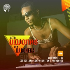 SET DJ VIVONAS com Boneka - QUARENP*T@