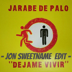 Jarabe de Palo & Chambao - Déjame vivir (Jon Sweetname Edit) PREVIEW