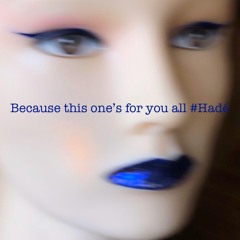Because This One's For you all  #Reset #Hadé