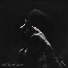 Outta My Mind