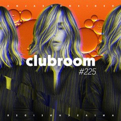 Club Room 225 with Anja Schneider