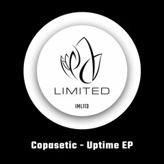 IML113 - Copasetic - UPTIME EP