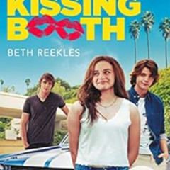 Access EBOOK 💑 The Kissing Booth by Beth Reekles EPUB KINDLE PDF EBOOK