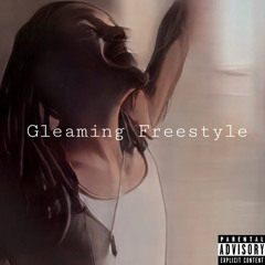 Gleamin freestyle