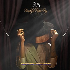 Sia - Beautiful People Say (Cajjmere Wray Termales Club Mix) *Preview Clip*