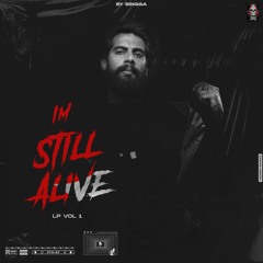 STILL ALIVE - SINGGA X BIG KAY SMG