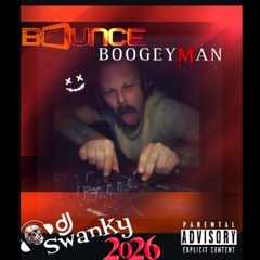 djSwanky The Bounce Boogeyman 2026