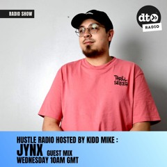 Hustle Radio #006 by House Of Hustle: JYNX Guest Mix