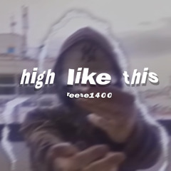 high like this (prod. anti vanity)
