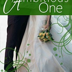 View [KINDLE PDF EBOOK EPUB] The Ambitious One (A Billionaire Bride Pact Romance Book 5) by  Jeanett