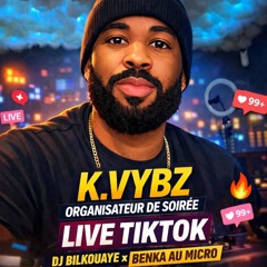 BEFORE K.VYBZ DJ BILKOUAYE x Benka mic Live Tik Tok partie 1 World evolution radio