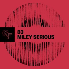 Galactic Funk Podcast 083 - Miley Serious