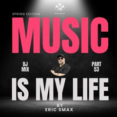 Music Is My Life - PART 53 (Spring Edition)