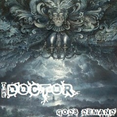 The Doctor - Gods Demand