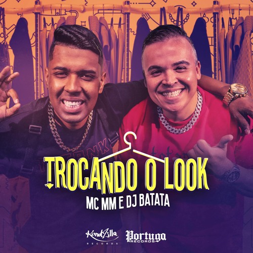 MC MM e DJ Batata - Trocando o Look