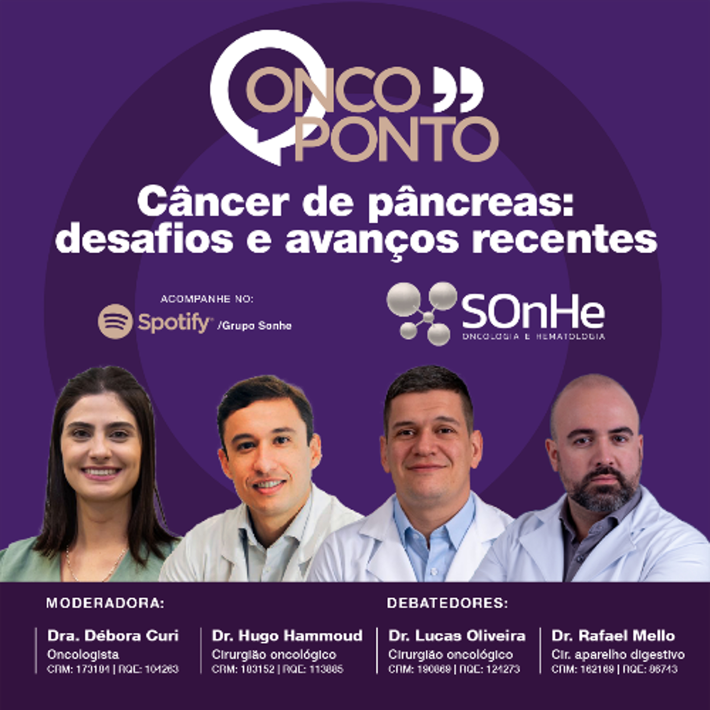 Podcast do Grupo SOnHe - Oncologia e Hematologia: Confronto: Oncologia Baseada em Valor - Temas relevantes e polêmicos no tratamento dos pacientes com câncer e ONCOPONTO: Falando de câncer de forma transparente.