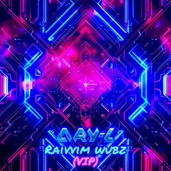 Raivvim Wubz (VIP)