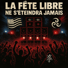 La fête libre ne s'éteindra jamais