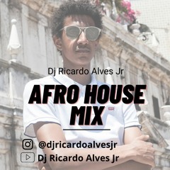Afro House Mix by Dj Ricardo Alves Jr (2021)