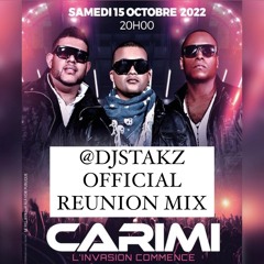 DJ STAKZ "OFFICIAL CARIMI RE-UNION 2022 MIX"