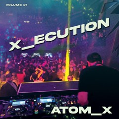 X_Ecution Volume 17